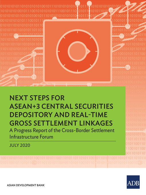 Title details for Next Steps for ASEAN+3 Central Securities Depository and Real-Time Gross Settlement Linkages by Asian Development Bank - Available